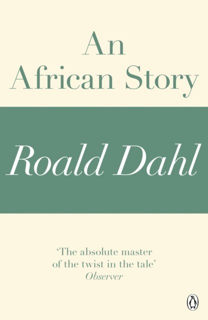 Roald Dahl - African Story (A Roald Dahl Short Story), E-bok