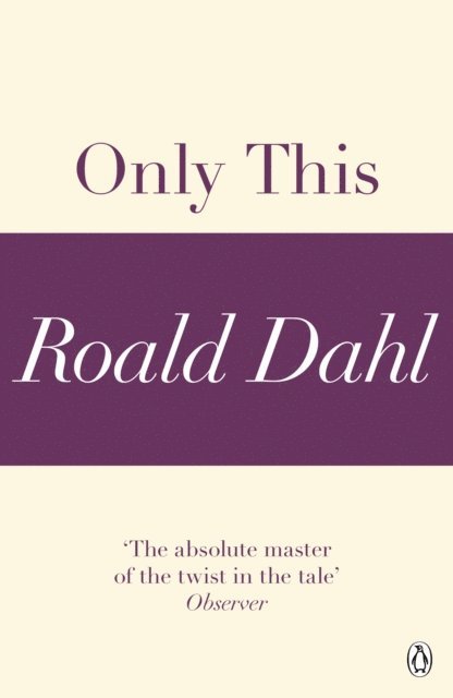 Roald Dahl - Only This (A Roald Dahl Short Story), E-bok