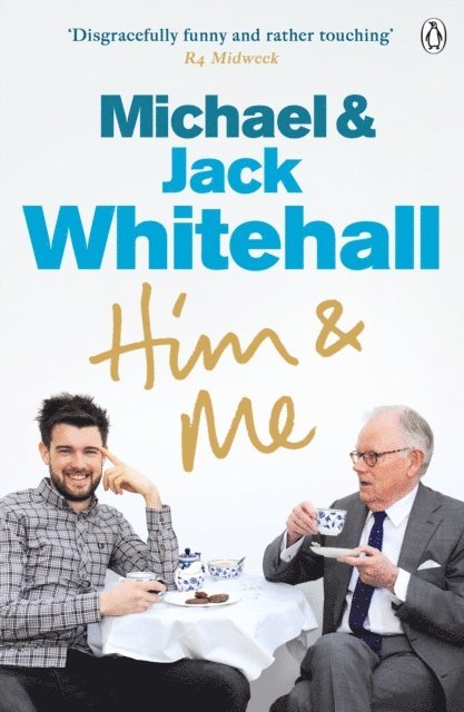 Jack Whitehall, Michael Whitehall - Him & Me, E-bok