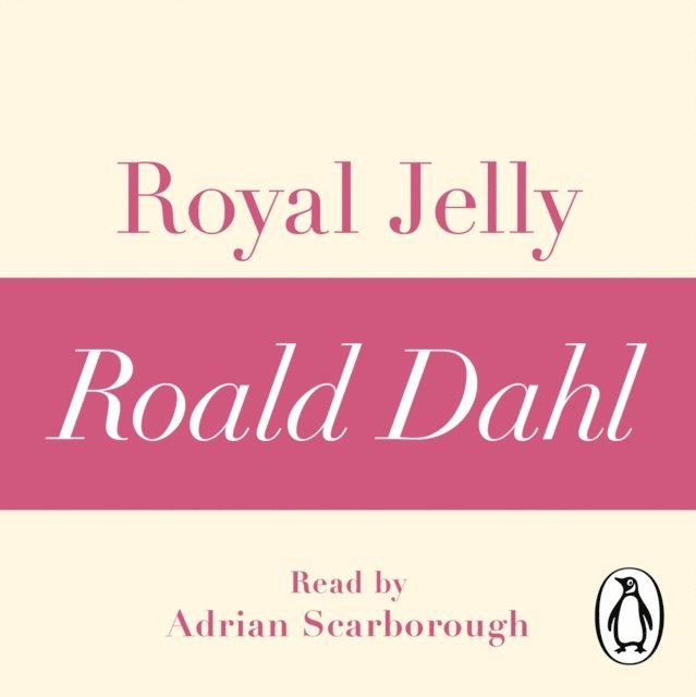 Roald Dahl - Royal Jelly (A Roald Dahl Short Story), Ljudbok