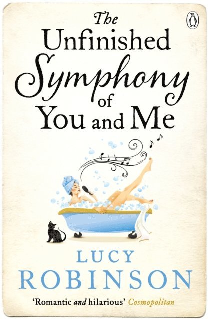 Lucy Robinson - Unfinished Symphony of You and Me, E-bok