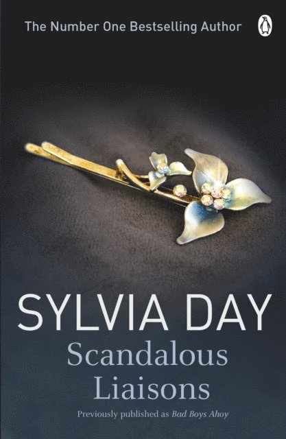 Sylvia Day - Scandalous Liaisons, E-bok