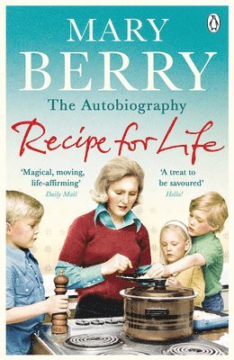 Mary Berry - Recipe for Life, Häftad