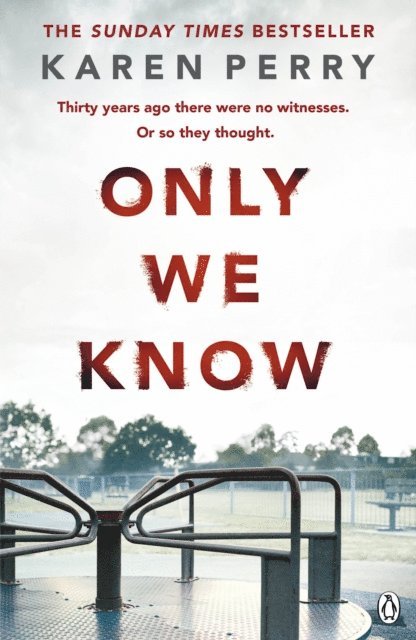 Karen Perry - Only We Know, E-bok