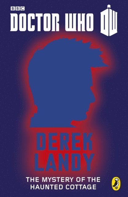 Derek Landy - Doctor Who: The Mystery of the Haunted Cottage, E-bok