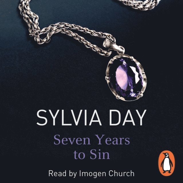 Sylvia Day - Seven Years to Sin, Ljudbok