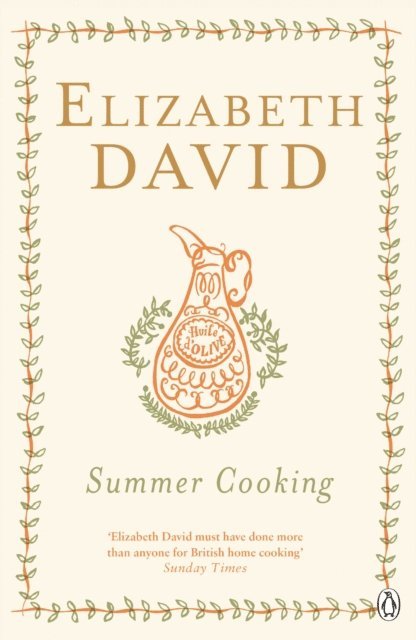 Elizabeth David - Summer Cooking, E-bok
