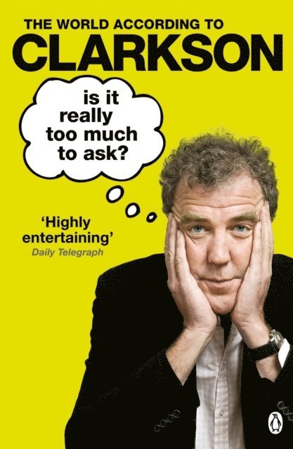 Jeremy Clarkson - Is It Really Too Much To Ask?, E-bok