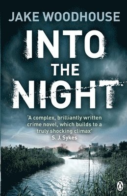 Jake Woodhouse - Into the Night, Häftad