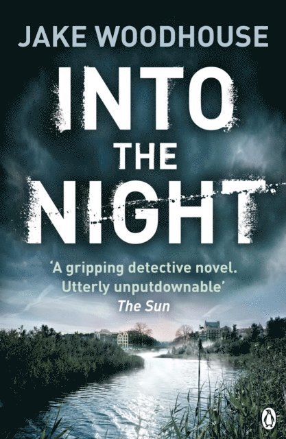Jake Woodhouse - Into the Night, E-bok
