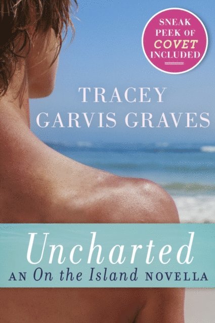 Tracey Garvis Graves - Uncharted, E-bok