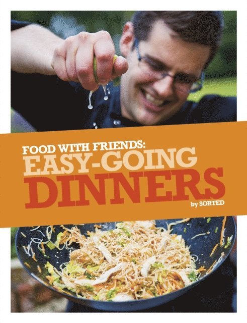 The Sorted Crew, Ben Ebbrell - Easy-Going Dinners, E-bok. Tillgänglighet: Lägg i varukorg