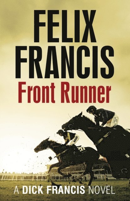 Felix Francis - Front Runner, E-bok