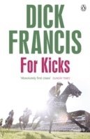 Dick Francis - For Kicks, Häftad
