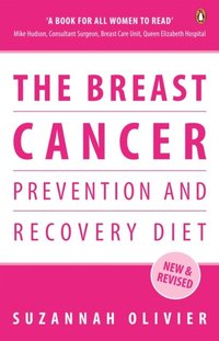 Breast Cancer Prevention and Recovery Diet
