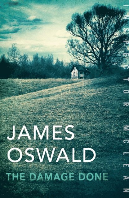 James Oswald - The Damage Done, E-bok