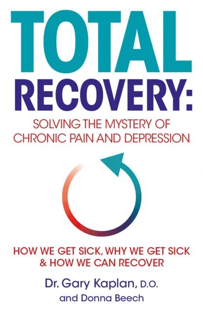 Gary Kaplan, Donna Beech - Total Recovery, E-bok