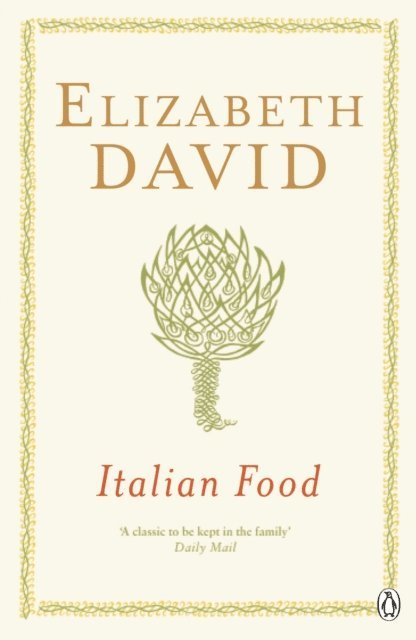 Elizabeth David - Italian Food, E-bok