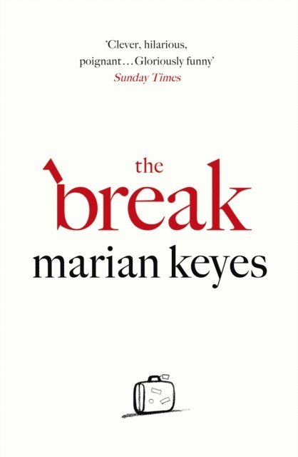 Marian Keyes - Break, E-bok