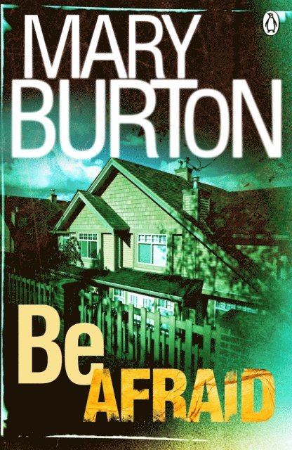Mary Burton - Be Afraid, E-bok
