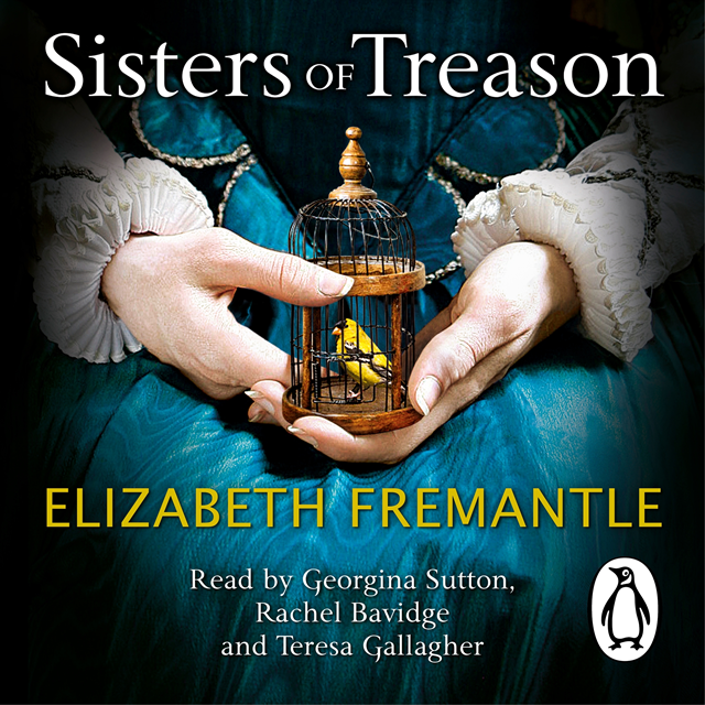 Elizabeth Fremantle - Sisters of Treason, Ljudbok