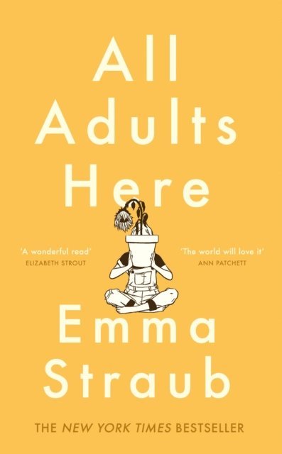Emma Straub - All Adults Here, E-bok