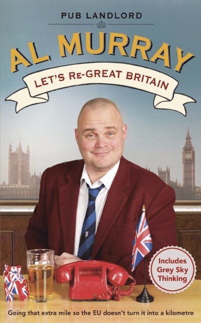 Al Murray - Let's re-Great Britain, E-bok