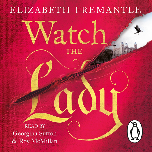 Elizabeth Fremantle - Watch the Lady, Ljudbok