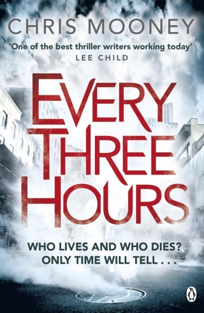 Chris Mooney - Every Three Hours, E-bok