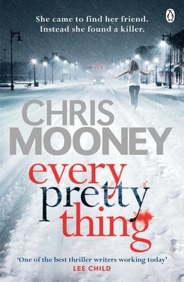 Chris Mooney - Every Pretty Thing, Häftad