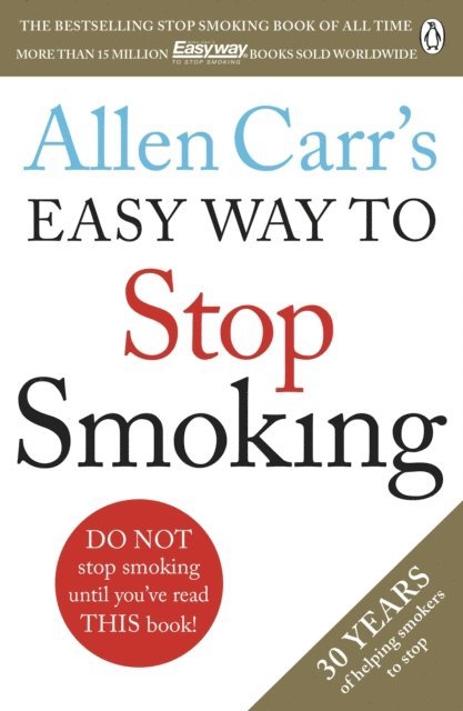 Allen Carr - Allen Carr's Easy Way to Stop Smoking, E-bok