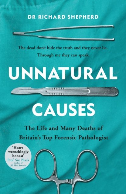 Richard Shepherd - Unnatural Causes, E-bok