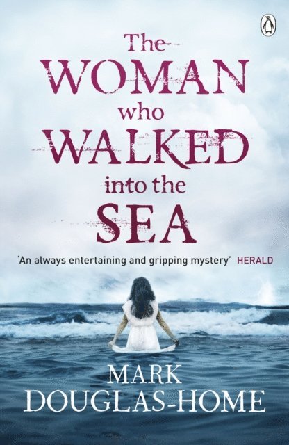 Mark Douglas-Home - Woman Who Walked into the Sea, E-bok