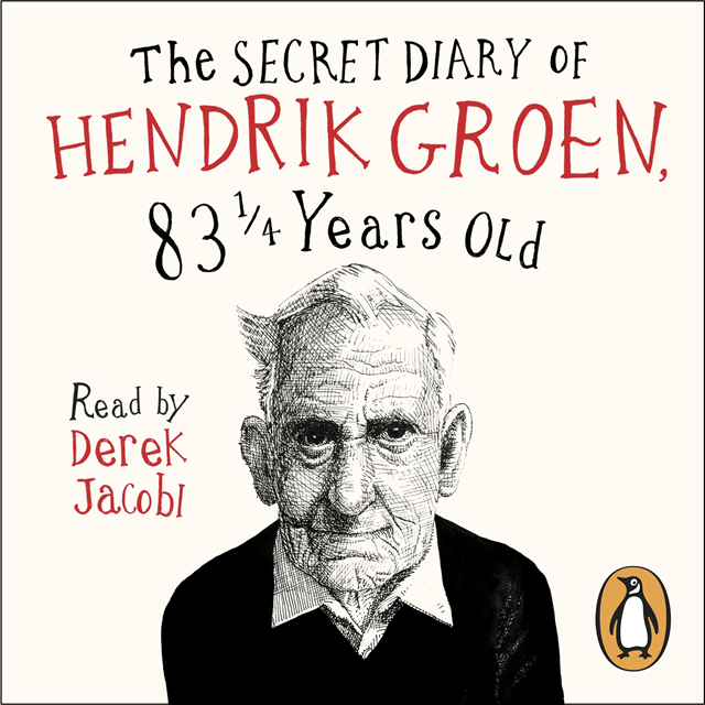 Hendrik Groen - Secret Diary of Hendrik Groen, 83 Years Old, Ljudbok