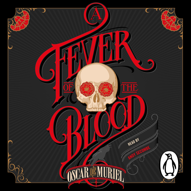 Oscar de Muriel - Fever of the Blood, Ljudbok