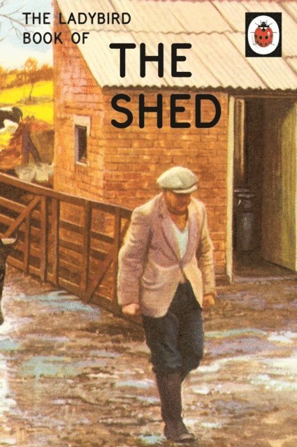 Jason Hazeley, Joel Morris - Ladybird Book of the Shed, E-bok