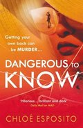 Dangerous to Know