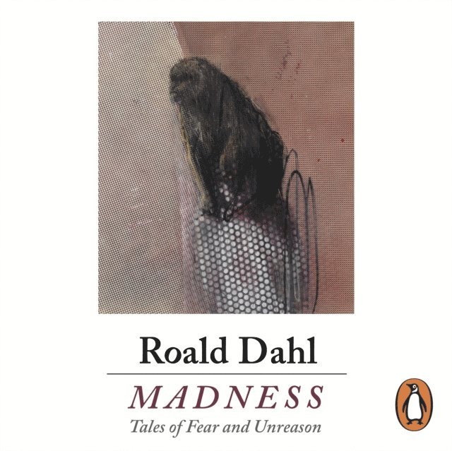 Roald Dahl - Madness, Ljudbok