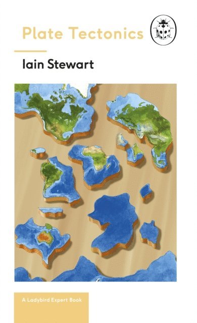 Iain Stewart - Plate Tectonics: A Ladybird Expert Book, E-bok