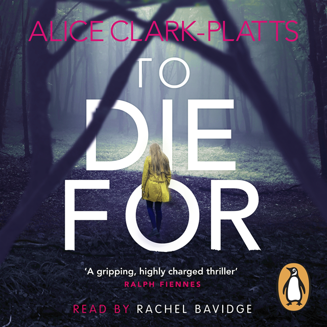 Alice Clark-Platts - To Die For, Ljudbok
