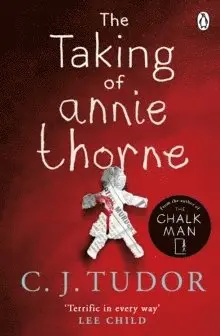 C. J. Tudor - Taking of Annie Thorne, Häftad
