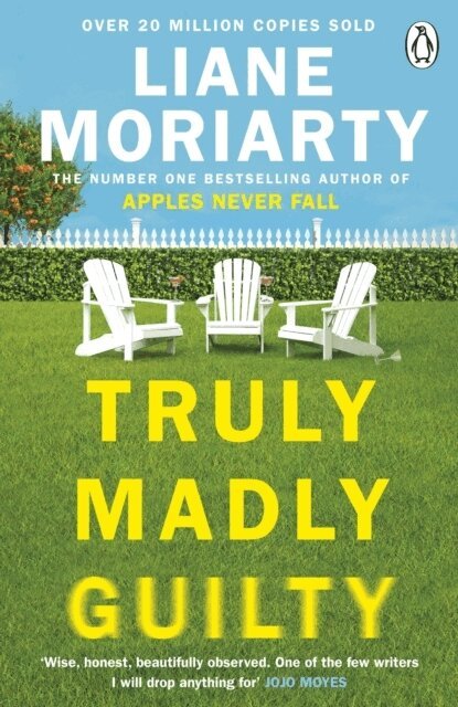 Liane Moriarty - Truly Madly Guilty, Häftad
