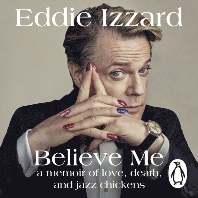 Eddie Izzard - Believe Me, Ljudbok