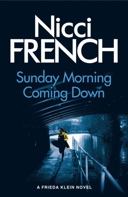 Nicci French - Sunday Morning Coming Down, E-bok