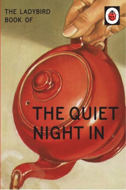 Jason Hazeley, Joel Morris - Ladybird Book of The Quiet Night In, E-bok