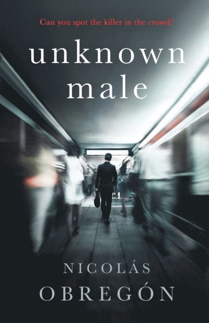 Nicolás Obregón - Unknown Male, E-bok