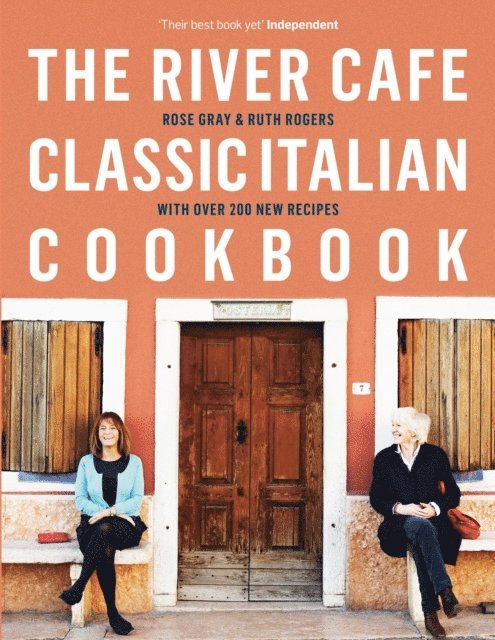 Rose Gray, Ruth Rogers - River Cafe Classic Italian Cookbook, E-bok
