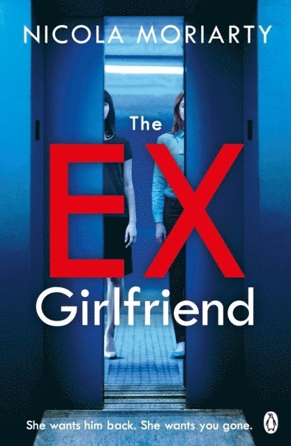 Nicola Moriarty - Ex-Girlfriend, E-bok