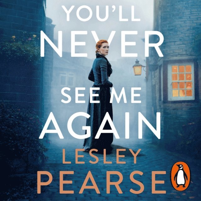Lesley Pearse - You'll Never See Me Again, Ljudbok