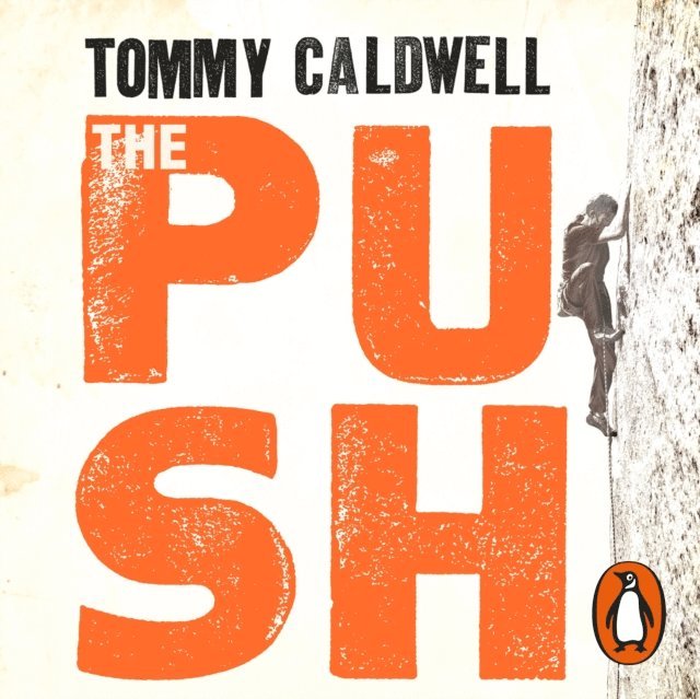 Tommy Caldwell - Push, Ljudbok. Tillgänglighet: Lägg i varukorg
